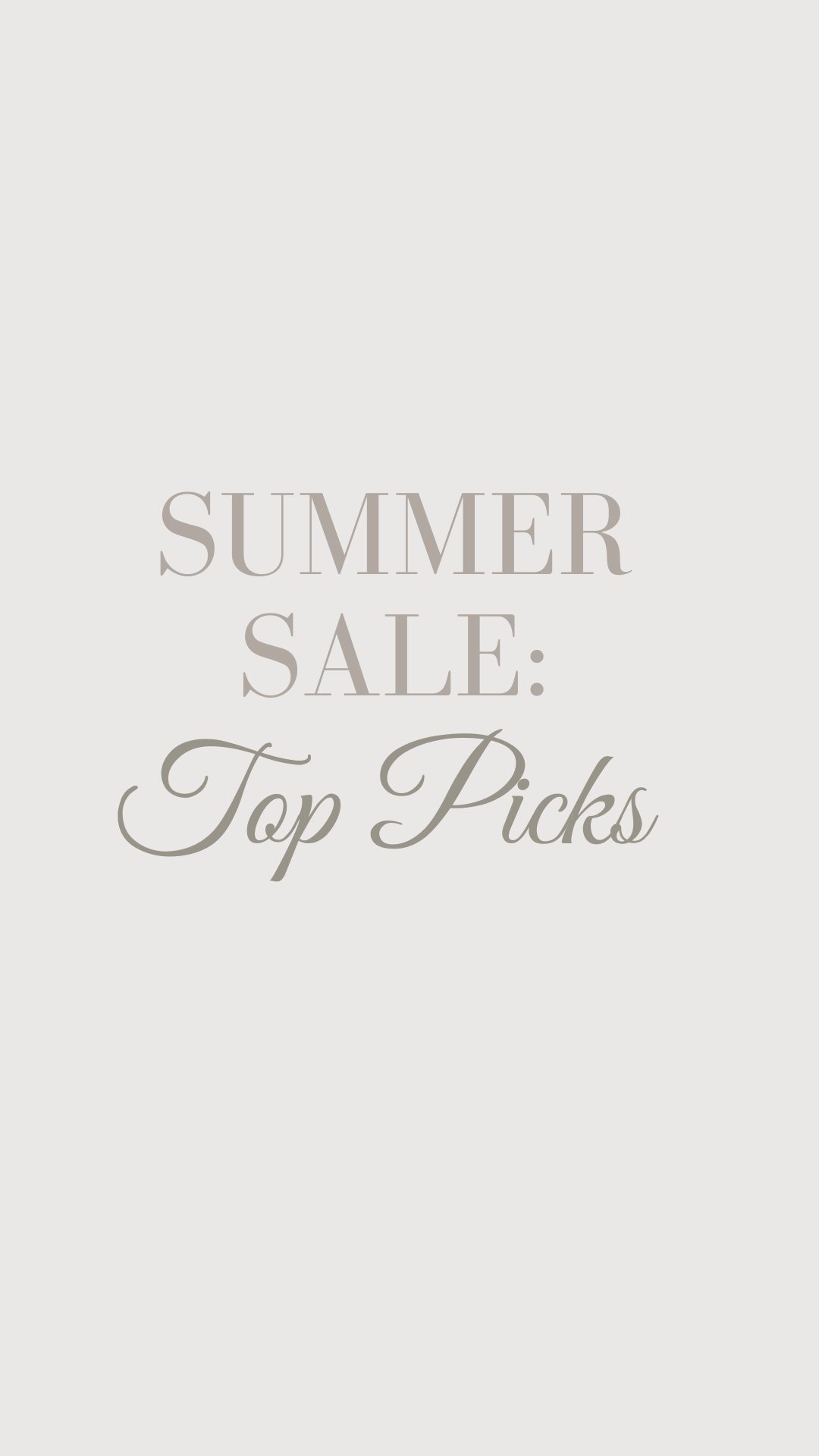 SUMMER SALES: TOP PICKS